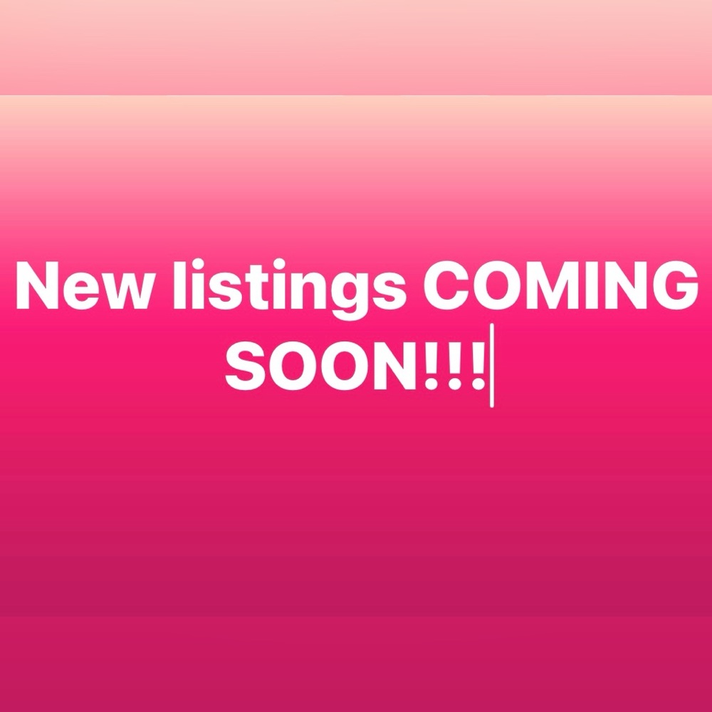 New Listings Coming Soon